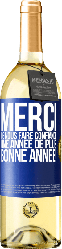 29,95 € Envoi gratuit | Vin blanc Édition WHITE Merci de nous faire confiance une année de plus. Bonne année! Étiquette Bleue. Étiquette personnalisable Vin jeune Récolte 2025 Verdejo