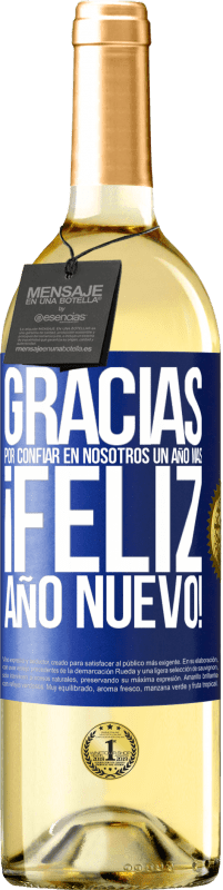 29,95 € | Vino Blanco Edición WHITE Gracias por confiar en nosotros un año más. Feliz Año Nuevo Etiqueta Azul. Etiqueta personalizable Vino joven Cosecha 2024 Verdejo