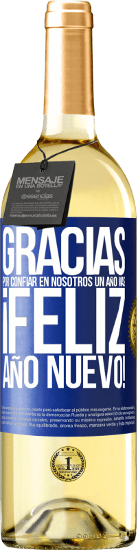 29,95 € Envío gratis | Vino Blanco Edición WHITE Gracias por confiar en nosotros un año más. Feliz Año Nuevo Etiqueta Azul. Etiqueta personalizable Vino joven Cosecha 2025 Verdejo