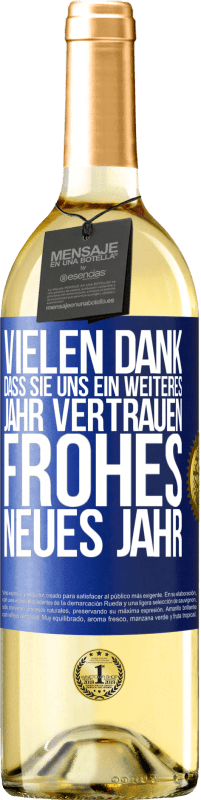 29,95 € Kostenloser Versand | Weißwein WHITE Ausgabe Vielen Dank, dass Sie uns ein weiteres Jahr vertrauen. Frohes neues Jahr Blaue Markierung. Anpassbares Etikett Junger Wein Ernte 2025 Verdejo