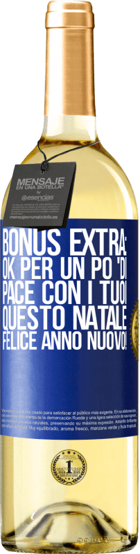 29,95 € | Vino bianco Edizione WHITE Bonus extra: Ok per un po 'di pace con i tuoi questo Natale. Felice anno nuovo! Etichetta Blu. Etichetta personalizzabile Vino giovane Raccogliere 2024 Verdejo