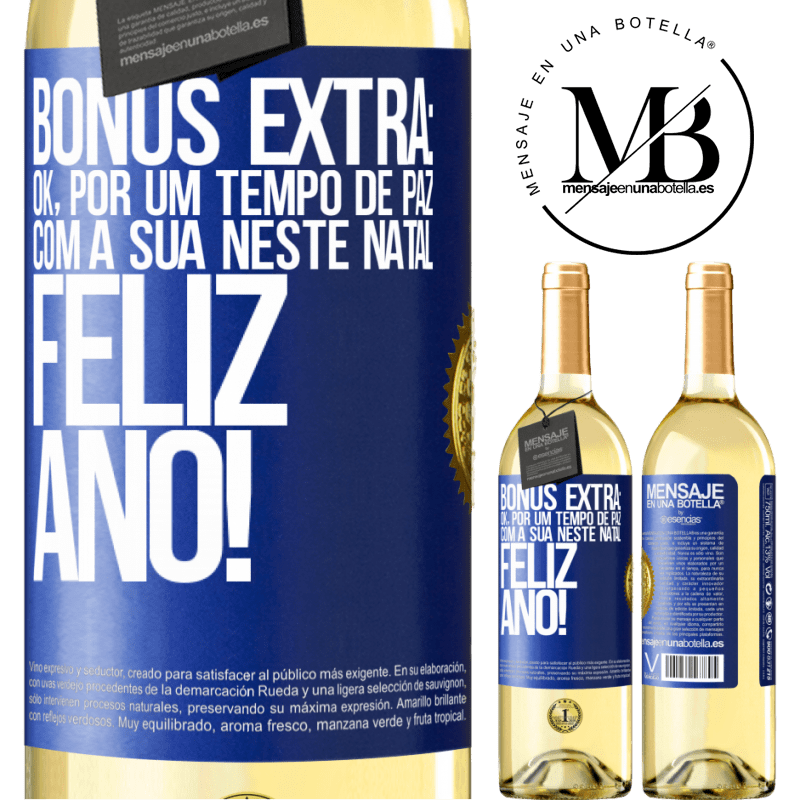 29,95 € Envio grátis | Vinho branco Edição WHITE Bônus Extra: Ok, por um tempo de paz com a sua neste Natal. Feliz Ano! Etiqueta Azul. Etiqueta personalizável Vinho jovem Colheita 2024 Verdejo