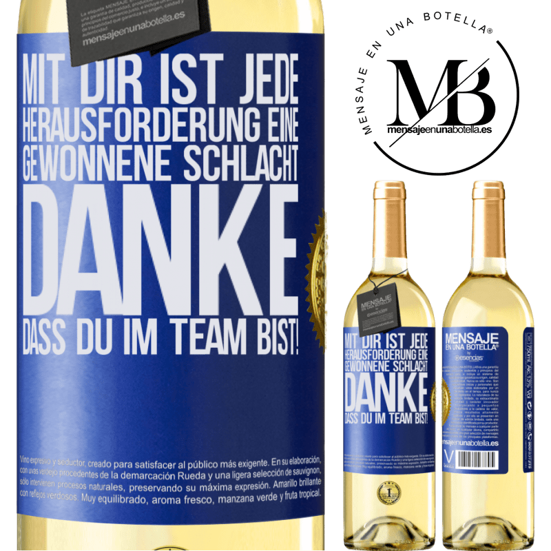 29,95 € Kostenloser Versand | Weißwein WHITE Ausgabe Mit dir ist jede Herausforderung eine gewonnene Schlacht. Danke, dass du mit im Team bist! Blaue Markierung. Anpassbares Etikett Junger Wein Ernte 2024 Verdejo