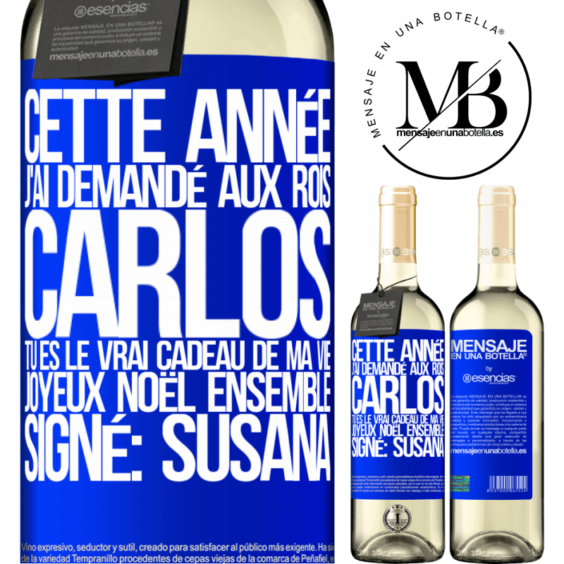 «Cette année je t'ai demandé au Père Noël. Carlos tu es le vrai cadeau de ma vie. Joyeux Noël ensemble. Signé: Susana» Édition WHITE
