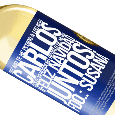 Expresiones Únicas y Personales. «Este año te he pedido a los reyes. Carlos, eres el verdadero regalo de mi vida. Feliz navidad juntos. Fdo.: Susana» Edición WHITE