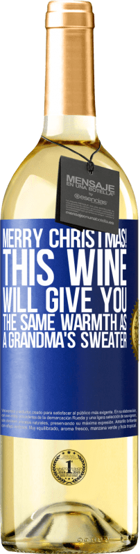 29,95 € | Белое вино Издание WHITE Счастливого Рождества! Это вино подарит вам такое же тепло, как бабушкин свитер Синяя метка. Настраиваемая этикетка Молодое вино Урожай 2023 Verdejo
