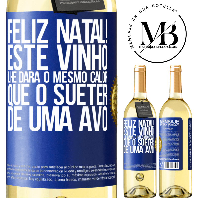 29,95 € Envio grátis | Vinho branco Edição WHITE Feliz Natal! Este vinho lhe dará o mesmo calor que o suéter de uma avó Etiqueta Azul. Etiqueta personalizável Vinho jovem Colheita 2023 Verdejo