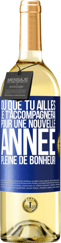 29,95 € | Vin blanc Édition WHITE Où que tu ailles, je t'accompagnerai. Pour une nouvelle année pleine de bonheur! Étiquette Bleue. Étiquette personnalisable Vin jeune Récolte 2024 Verdejo