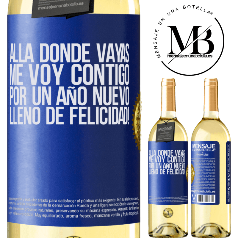 29,95 € Envío gratis | Vino Blanco Edición WHITE Allá donde vayas, me voy contigo. Por un año nuevo lleno de felicidad! Etiqueta Azul. Etiqueta personalizable Vino joven Cosecha 2023 Verdejo