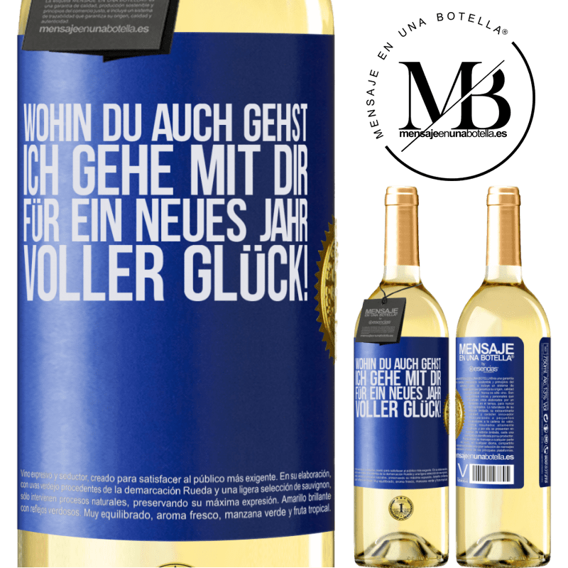29,95 € Kostenloser Versand | Weißwein WHITE Ausgabe Wohin du auch gehst, ich gehe mit dir. Auf ein neues Jahr voller Glück! Blaue Markierung. Anpassbares Etikett Junger Wein Ernte 2025 Verdejo