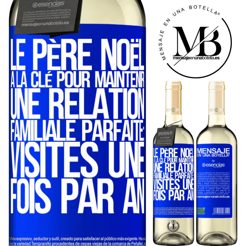 «Le Père Noël a la clé pour maintenir une relation familiale parfaite: Les visites une fois par an» Édition WHITE