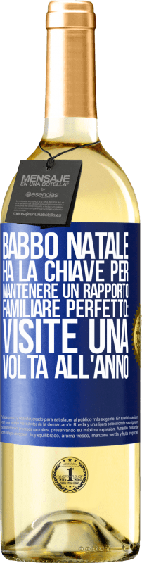 Spedizione Gratuita | Vino bianco Edizione WHITE Babbo Natale ha la chiave per mantenere un rapporto familiare perfetto: visite una volta all'anno Etichetta Blu. Etichetta personalizzabile Vino giovane Raccogliere 2023 Verdejo