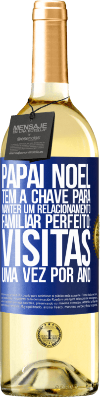29,95 € | Vinho branco Edição WHITE Papai Noel tem a chave para manter um relacionamento familiar perfeito: visitas uma vez por ano Etiqueta Azul. Etiqueta personalizável Vinho jovem Colheita 2025 Verdejo