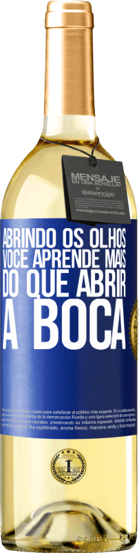 29,95 € | Vinho branco Edição WHITE Abrindo os olhos, você aprende mais do que abrir a boca Etiqueta Azul. Etiqueta personalizável Vinho jovem Colheita 2024 Verdejo