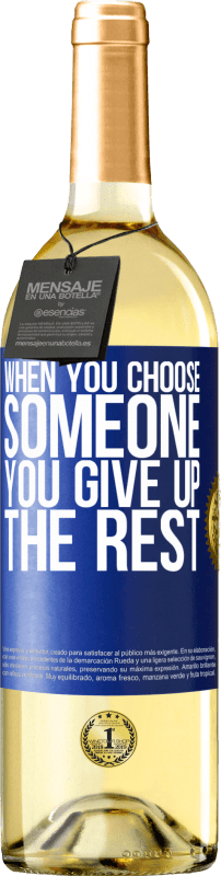 29,95 € Free Shipping | White Wine WHITE Edition When you choose someone you give up the rest Blue Label. Customizable label Young wine Harvest 2024 Verdejo