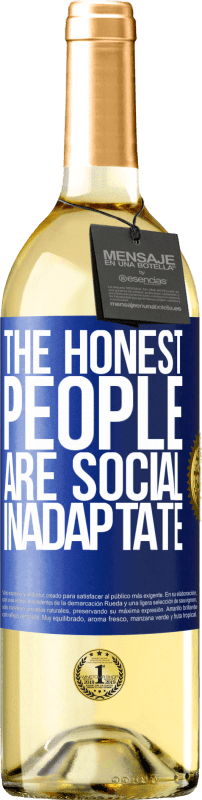 29,95 € | White Wine WHITE Edition The honest people are social inadaptate Blue Label. Customizable label Young wine Harvest 2023 Verdejo