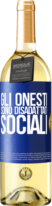 29,95 € Spedizione Gratuita | Vino bianco Edizione WHITE Gli onesti sono disadattati sociali Etichetta Blu. Etichetta personalizzabile Vino giovane Raccogliere 2025 Verdejo