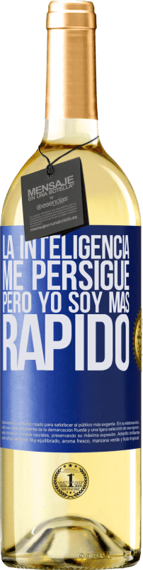 29,95 € | Vino Blanco Edición WHITE La inteligencia me persigue, pero yo soy más rápido Etiqueta Azul. Etiqueta personalizable Vino joven Cosecha 2024 Verdejo