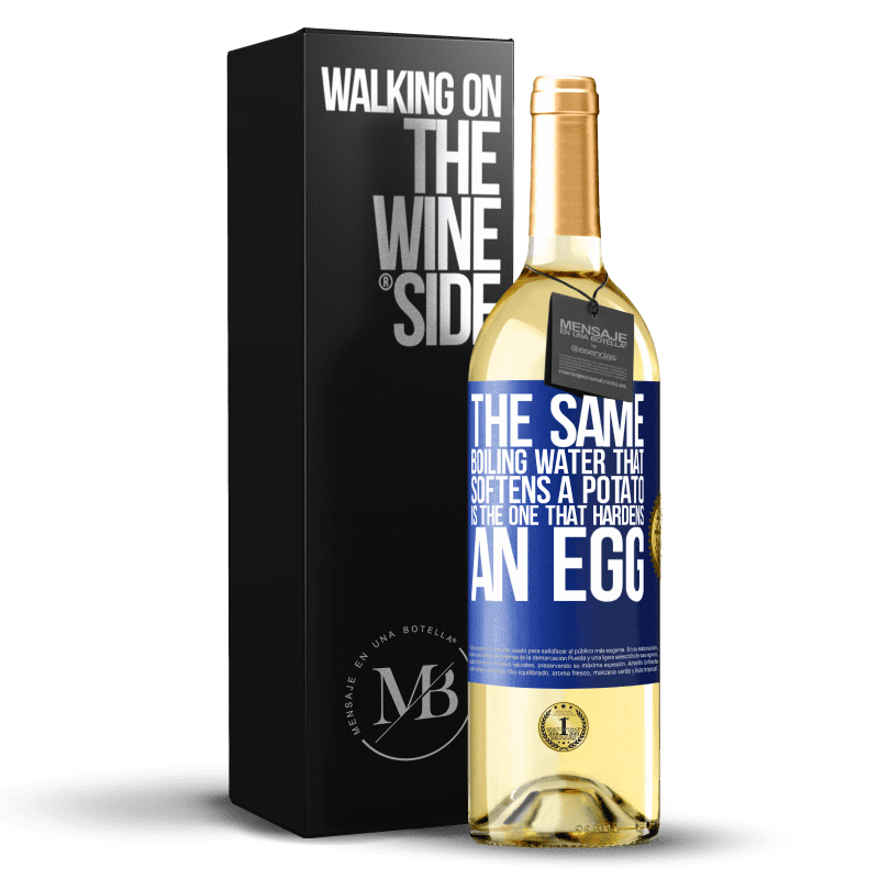 29,95 € Free Shipping | White Wine WHITE Edition The same boiling water that softens a potato is the one that hardens an egg Blue Label. Customizable label Young wine Harvest 2022 Verdejo