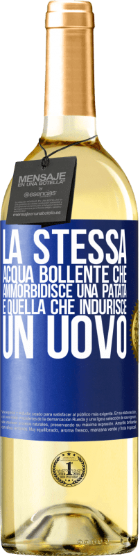 29,95 € Spedizione Gratuita | Vino bianco Edizione WHITE La stessa acqua bollente che ammorbidisce una patata è quella che indurisce un uovo Etichetta Blu. Etichetta personalizzabile Vino giovane Raccogliere 2025 Verdejo