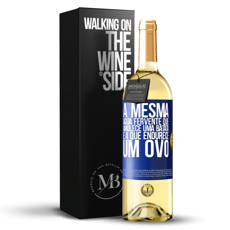 29,95 € Envio grátis | Vinho branco Edição WHITE A mesma água fervente que amolece uma batata é a que endurece um ovo Etiqueta Azul. Etiqueta personalizável Vinho jovem Colheita 2024 Verdejo