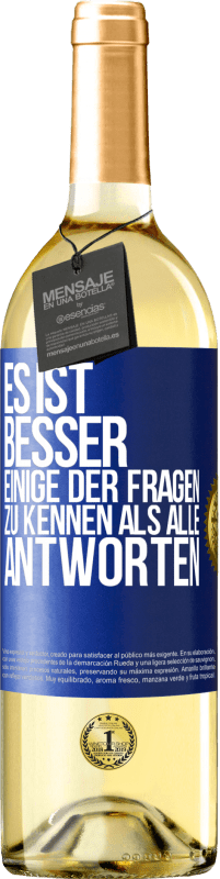 29,95 € | Weißwein WHITE Ausgabe Es ist besser, einige der Fragen zu kennen als alle Antworten Blaue Markierung. Anpassbares Etikett Junger Wein Ernte 2024 Verdejo