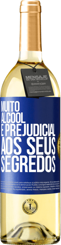 29,95 € | Vinho branco Edição WHITE Muito álcool é prejudicial aos seus segredos Etiqueta Azul. Etiqueta personalizável Vinho jovem Colheita 2024 Verdejo