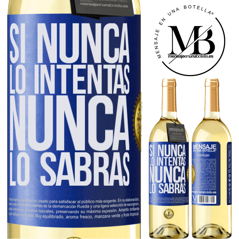 29,95 € Envoi gratuit | Vin blanc Édition WHITE Si vous n'essayez jamais, vous ne saurez jamais Étiquette Bleue. Étiquette personnalisable Vin jeune Récolte 2022 Verdejo
