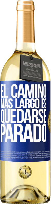29,95 € | Vino Blanco Edición WHITE El camino más largo es quedarse parado Etiqueta Azul. Etiqueta personalizable Vino joven Cosecha 2023 Verdejo