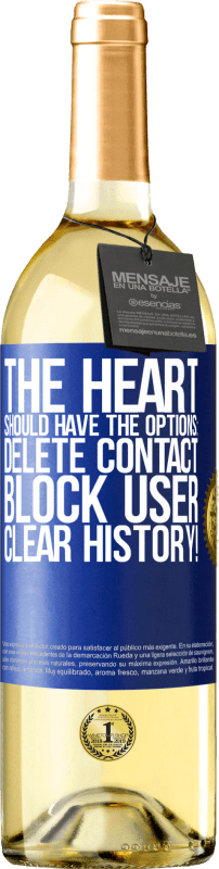 29,95 € | White Wine WHITE Edition The heart should have the options: Delete contact, Block user, Clear history! Blue Label. Customizable label Young wine Harvest 2023 Verdejo