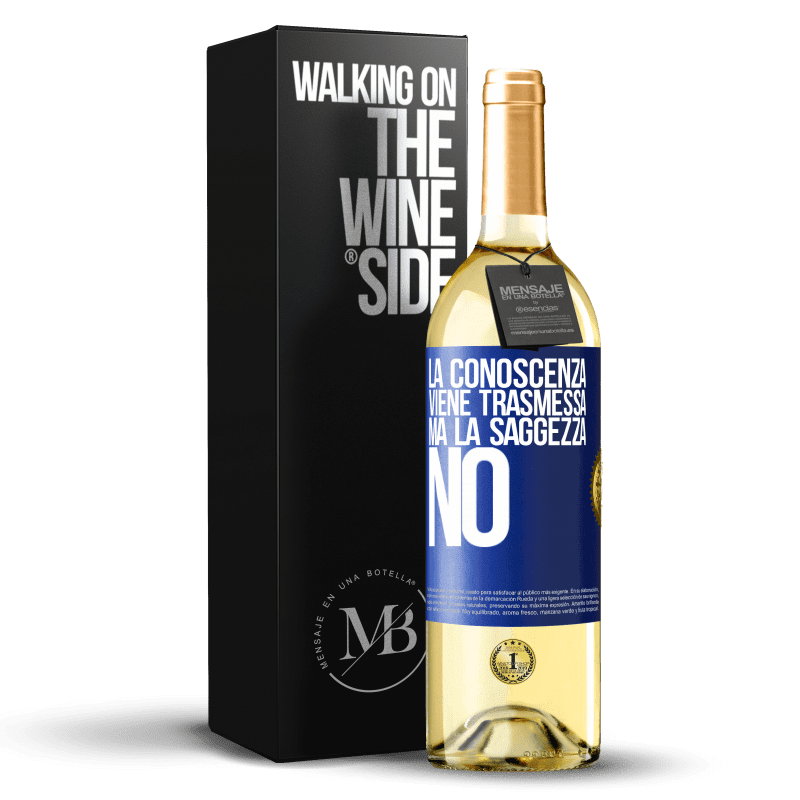 29,95 € Spedizione Gratuita | Vino bianco Edizione WHITE La conoscenza viene trasmessa, ma la saggezza no Etichetta Blu. Etichetta personalizzabile Vino giovane Raccogliere 2024 Verdejo