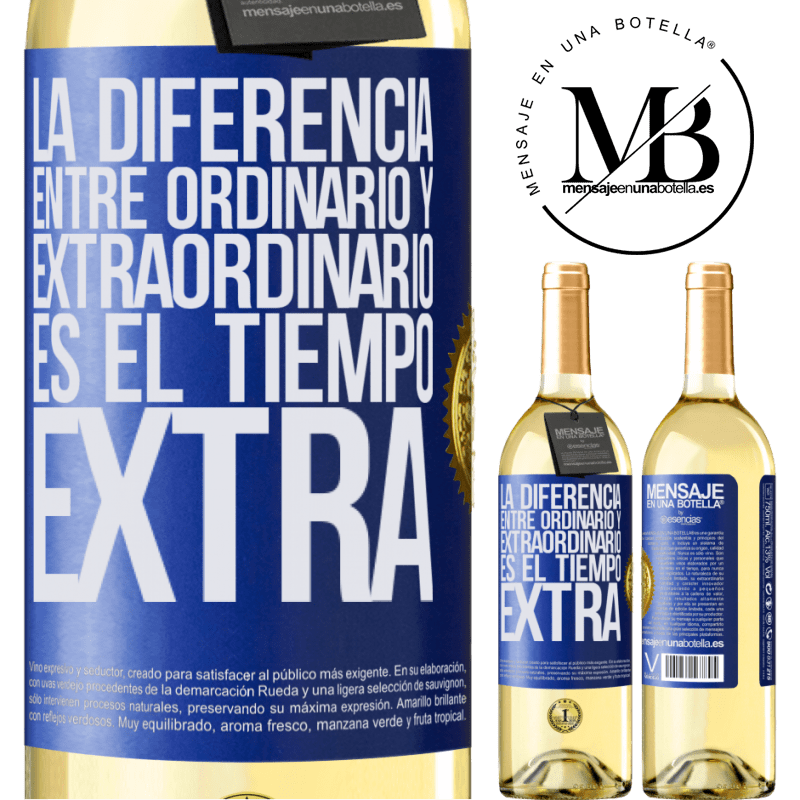 29,95 € Envoi gratuit | Vin blanc Édition WHITE La différence entre l'ordinaire et l'extraordinaire est le temps EXTRA Étiquette Bleue. Étiquette personnalisable Vin jeune Récolte 2022 Verdejo