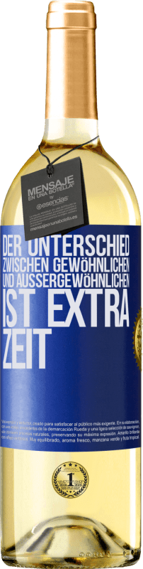 29,95 € | Weißwein WHITE Ausgabe Der Unterschied zwischen gewöhnlichen und außergewöhnlichen ist EXTRA Zeit Blaue Markierung. Anpassbares Etikett Junger Wein Ernte 2023 Verdejo