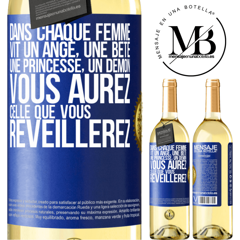 29,95 € Envoi gratuit | Vin blanc Édition WHITE Dans chaque femme vit un ange, une bête ,une princesse, un démon. Vous aurez celle que vous réveillerez. Étiquette Bleue. Étiquette personnalisable Vin jeune Récolte 2024 Verdejo