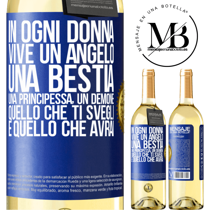 29,95 € Spedizione Gratuita | Vino bianco Edizione WHITE In ogni donna vive un angelo, una bestia, una principessa, un demone. Quello che ti svegli è quello che avrai Etichetta Blu. Etichetta personalizzabile Vino giovane Raccogliere 2024 Verdejo