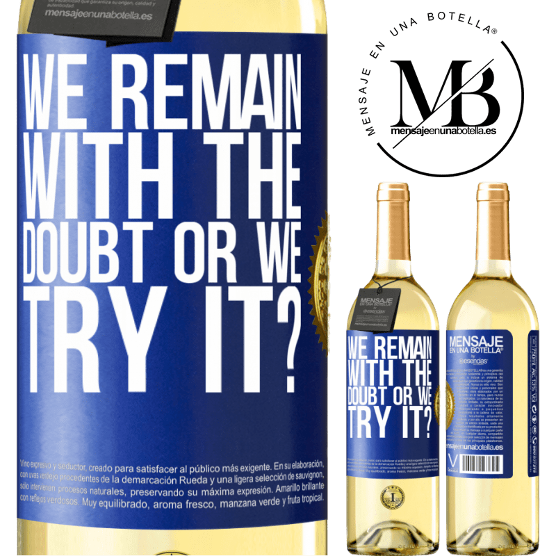 29,95 € Free Shipping | White Wine WHITE Edition We remain with the doubt or we try it? Blue Label. Customizable label Young wine Harvest 2024 Verdejo