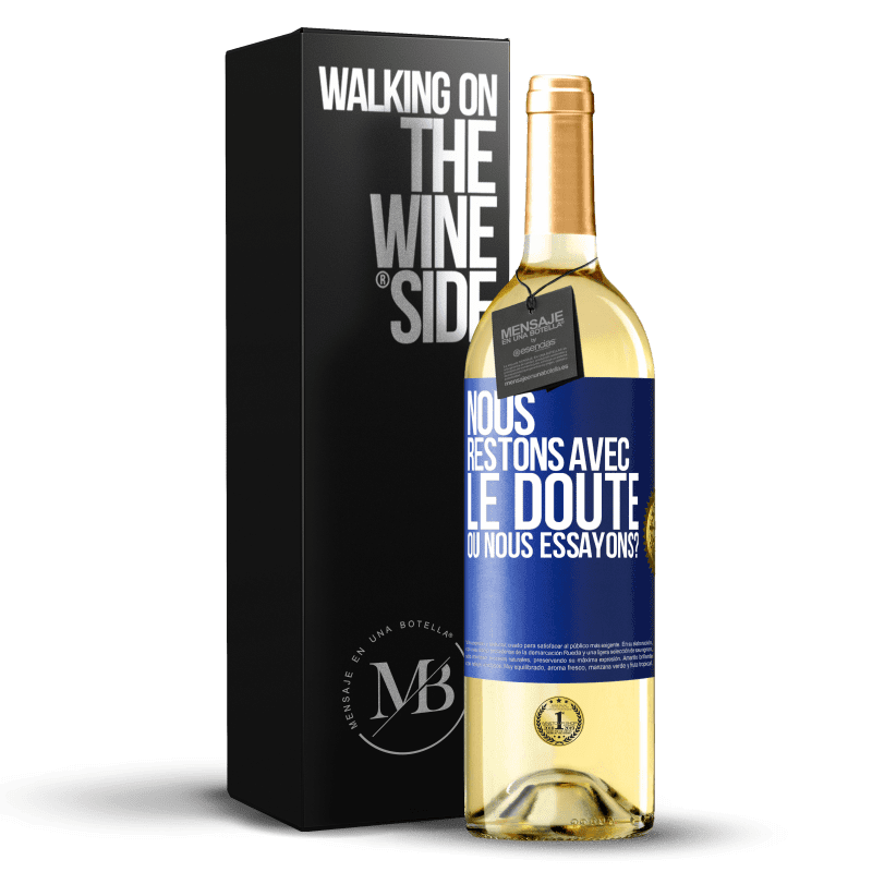 29,95 € Envoi gratuit | Vin blanc Édition WHITE Nous restons avec le doute ou nous essayons? Étiquette Bleue. Étiquette personnalisable Vin jeune Récolte 2024 Verdejo