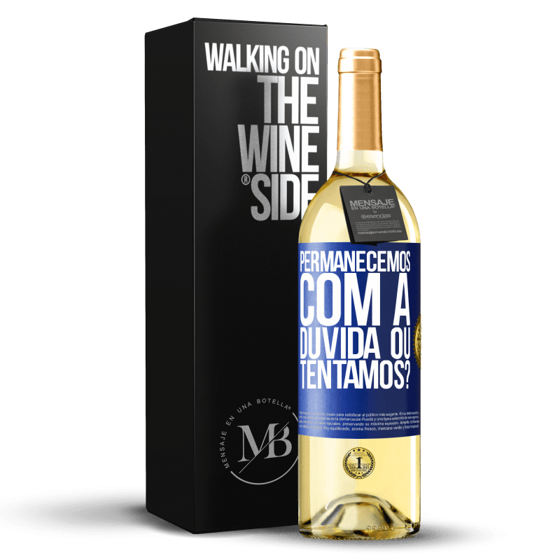 29,95 € Envio grátis | Vinho branco Edição WHITE Permanecemos com a dúvida ou tentamos? Etiqueta Azul. Etiqueta personalizável Vinho jovem Colheita 2024 Verdejo