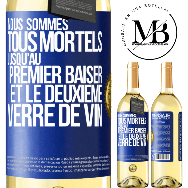 29,95 € Envoi gratuit | Vin blanc Édition WHITE Nous sommes tous mortels jusqu'au premier baiser et le deuxième verre de vin Étiquette Bleue. Étiquette personnalisable Vin jeune Récolte 2024 Verdejo