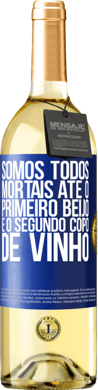 29,95 € | Vinho branco Edição WHITE Somos todos mortais até o primeiro beijo e o segundo copo de vinho Etiqueta Azul. Etiqueta personalizável Vinho jovem Colheita 2024 Verdejo