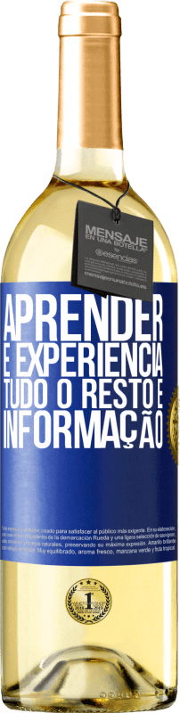 29,95 € | Vinho branco Edição WHITE Aprender é experiência. Tudo o resto é informação Etiqueta Azul. Etiqueta personalizável Vinho jovem Colheita 2025 Verdejo
