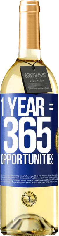 29,95 € Spedizione Gratuita | Vino bianco Edizione WHITE 1 year 365 opportunities Etichetta Blu. Etichetta personalizzabile Vino giovane Raccogliere 2023 Verdejo