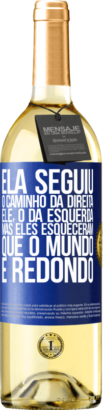 29,95 € | Vinho branco Edição WHITE Ela seguiu o caminho da direita, ele, o da esquerda. Mas eles esqueceram que o mundo é redondo Etiqueta Azul. Etiqueta personalizável Vinho jovem Colheita 2024 Verdejo