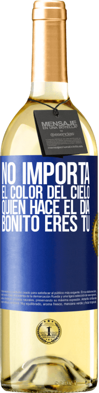 29,95 € | Vino Blanco Edición WHITE No importa el color del cielo. Quien hace el día bonito eres tú Etiqueta Azul. Etiqueta personalizable Vino joven Cosecha 2024 Verdejo