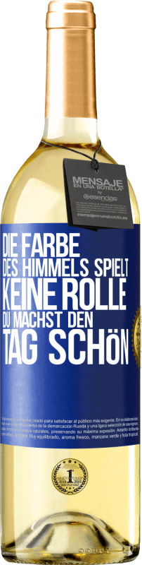 «Die Farbe des Himmels spielt keine Rolle. Du machst den Tag schön» WHITE Ausgabe