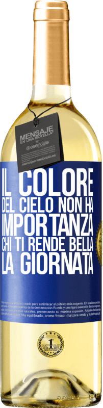 29,95 € Spedizione Gratuita | Vino bianco Edizione WHITE Il colore del cielo non ha importanza. Chi ti rende bella la giornata Etichetta Blu. Etichetta personalizzabile Vino giovane Raccogliere 2025 Verdejo