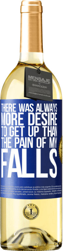 29,95 € | White Wine WHITE Edition There was always more desire to get up than the pain of my falls Blue Label. Customizable label Young wine Harvest 2024 Verdejo