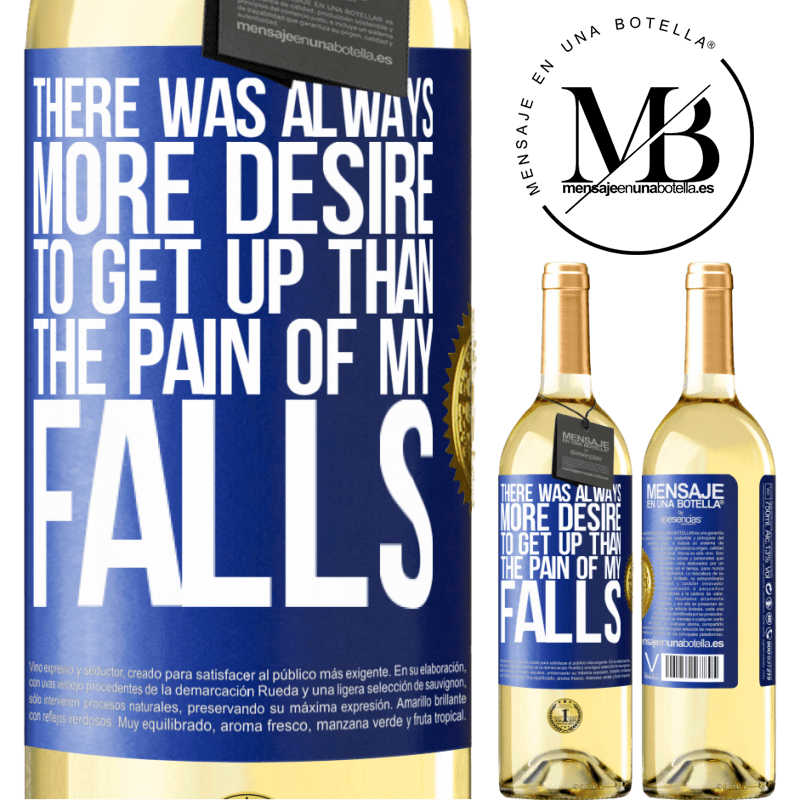 29,95 € Free Shipping | White Wine WHITE Edition There was always more desire to get up than the pain of my falls Blue Label. Customizable label Young wine Harvest 2022 Verdejo