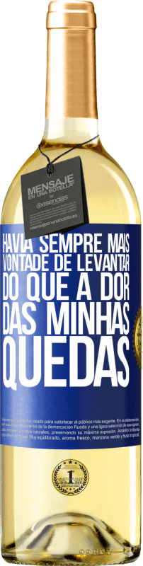 29,95 € | Vinho branco Edição WHITE Havia sempre mais vontade de levantar do que a dor das minhas quedas Etiqueta Azul. Etiqueta personalizável Vinho jovem Colheita 2024 Verdejo