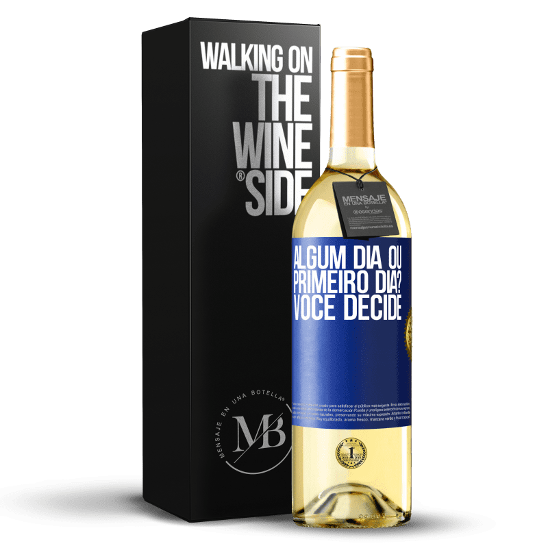 29,95 € Envio grátis | Vinho branco Edição WHITE algum dia ou primeiro dia? Você decide Etiqueta Azul. Etiqueta personalizável Vinho jovem Colheita 2024 Verdejo